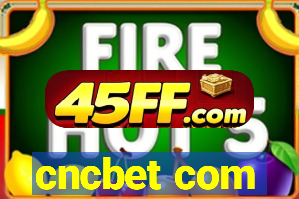 cncbet com